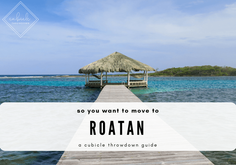 Move to Roatan