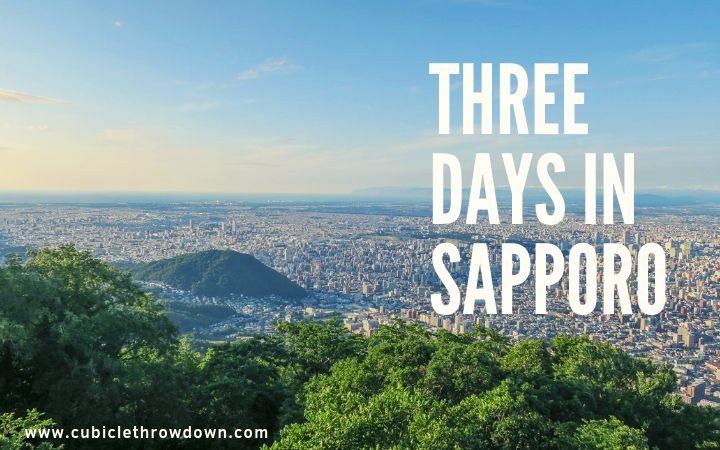 Three Days in Sapporo: Summertime in the City - Cubicle Throwdown